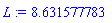 L := 8.631577783