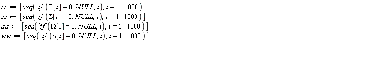 rr := [seq(`if`(Tau[i] = 0, NULL, i), i = 1 .. 1000)]: