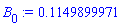 B[0] := .1149899971