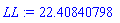 LL := 22.40840798