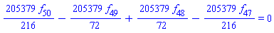 (205379/216)*f[50]-(205379/72)*f[49]+(205379/72)*f[48]-(205379/216)*f[47] = 0