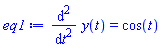 diff(diff(y(t), t), t) = cos(t)