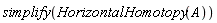 simplify(HorizontalHomotopy(A))
