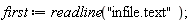 first := readline("infile.text")