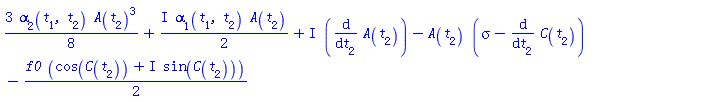 (3/8)*alpha[2](t[1], t[2])*A(t[2])^3+((1/2)*I)*alpha[1](t[1], t[2])*A(t[2])+I*(diff(A(t[2]), t[2]))-A(t[2])*(sigma-(diff(C(t[2]), t[2])))-(1/2)*f0*(cos(C(t[2]))+I*sin(C(t[2])))