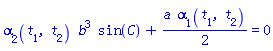 alpha[2](t[1], t[2])*b^3*sin(C)+(1/2)*a*alpha[1](t[1], t[2]) = 0
