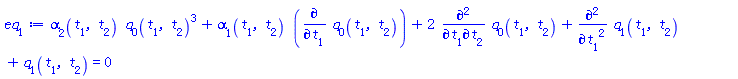 alpha[2](t[1], t[2])*q[0](t[1], t[2])^3+alpha[1](t[1], t[2])*(diff(q[0](t[1], t[2]), t[1]))+2*(diff(diff(q[0](t[1], t[2]), t[1]), t[2]))+diff(diff(q[1](t[1], t[2]), t[1]), t[1])+q[1](t[1], t[2]) = 0