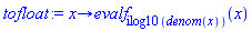 proc (x) options operator, arrow; evalf[ilog10(denom(x))](x) end proc