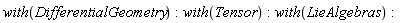 with(DifferentialGeometry); with(Tensor); with(LieAlgebras)