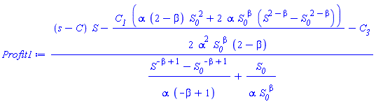 ((s-C)*S-(1/2)*C__1*(alpha*(2-beta)*S__0^2+2*alpha*S__0^beta*(S^(2-beta)-S__0^(2-beta)))/(alpha^2*S__0^beta*(2-beta))-C__3)/((S^(-beta+1)-S__0^(-beta+1))/(alpha*(-beta+1))+S__0/(alpha*S__0^beta))