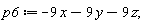 p6 := -9*x-9*y-9*z