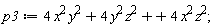 p3 := 4*x^2*y^2+4*x^2*z^2+4*y^2*z^2