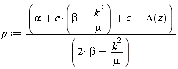 p := (alpha+c*(beta-k^2/mu)+z-Lambda(z))/(2*beta-k^2/mu)