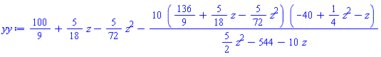 100/9+(5/18)*z-(5/72)*z^2-10*(136/9+(5/18)*z-(5/72)*z^2)*(-40+(1/4)*z^2-z)/((5/2)*z^2-544-10*z)
