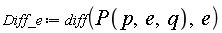 Diff_e := diff(P(p, e, q), e)