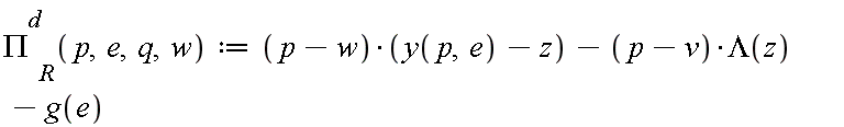 `#msubsup(mi("&Pi;",fontstyle = "normal"),mi("R"),mi("d"))` := proc (p, e, q, w) options operator, arrow; (p-w)*(y(p, e)-z)-(p-v)*Lambda(z)-g(e) end proc