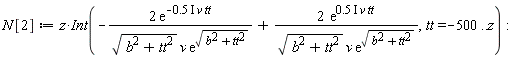N[2] := Physics:-`*`(z, Int(-Physics:-`*`(Physics:-`*`(2, exp(-Physics:-`*`(Physics:-`*`(Physics:-`*`(.5, I), v), tt))), 1/Physics:-`*`(Physics:-`*`(sqrt(b^2+tt^2), v), exp(sqrt(b^2+tt^2))))+Physics:-`*`(Physics:-`*`(2, exp(Physics:-`*`(Physics:-`*`(Physics:-`*`(.5, I), v), tt))), 1/Physics:-`*`(Physics:-`*`(sqrt(b^2+tt^2), v), exp(sqrt(b^2+tt^2)))), tt = -500 .. z)):