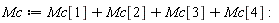 Mc := Mc[1]+Mc[2]+Mc[3]+Mc[4]: