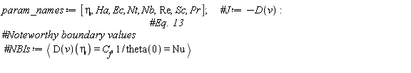 param_names := [eta, Ha, Ec, Nt, Nb, Re, Sc, Pr];