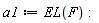 a1 := EL(F):