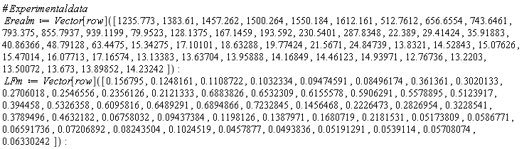 Erealm := Vector[row]([1235.773, 1383.61, 1457.262, 1500.264, 1550.184, 1612.161, 512.7612, 656.6554, 743.6461, 793.375, 855.7937, 939.1199, 79.9523, 128.1375, 167.1459, 193.592, 230.5401, 287.8348, 22.389, 29.41424, 35.91883, 40.86366, 48.79128, 63.4475, 15.34275, 17.10101, 18.63288, 19.77424, 21.5671, 24.84739, 13.8321, 14.52843, 15.07626, 15.47014, 16.07713, 17.16574, 13.13383, 13.63704, 13.95888, 14.16849, 14.46123, 14.93971, 12.76736, 13.2203, 13.50072, 13.673, 13.89852, 14.23242]); LFm := Vector[row]([.156795, .1248161, .1108722, .1032334, 0.9474591e-1, 0.8496174e-1, .361361, .3020133, .2706018, .2546556, .2356126, .2121333, .6883826, .6532309, .6155578, .5906291, .5578895, .5123917, .394458, .5326358, .6095816, .6489291, .6894866, .7232845, .1456468, .2226473, .2826954, .3228541, .3789496, .4632182, 0.6758032e-1, 0.9437384e-1, .1198126, .1387971, .1680719, .2181531, 0.5173809e-1, 0.586771e-1, 0.6591736e-1, 0.7206892e-1, 0.8243504e-1, .1024519, 0.457877e-1, 0.493836e-1, 0.5191291e-1, 0.539114e-1, 0.5708074e-1, 0.6330242e-1])