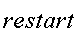 restart