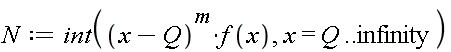N := int((x-Q)^m*f(x), x = Q .. infinity)