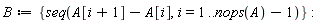B := {seq(A[i+1]-A[i], i = 1 .. nops(A)-1)}