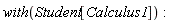 with(Student[Calculus1]):