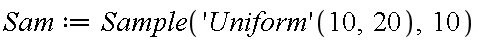 Sam := Sample(('Uniform')(10, 20), 10)