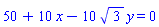 50+10*x-10*sqrt(3)*y = 0
