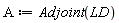 A := Adjoint(LD)