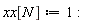 xx[N] := 1: