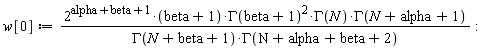 w[0] := 2^(alpha+beta+1)*(beta+1)*GAMMA(beta+1)^2*GAMMA(N)*GAMMA(N+alpha+1)/(GAMMA(N+beta+1)*GAMMA(N+alpha+beta+2)):
