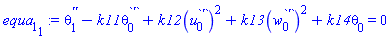 diff(diff(theta[1](x), x), x)-k11*(diff(theta[0](x), x))+k12*(diff(u[0](x), x))^2+k13*(diff(w[0](x), x))^2+k14*theta[0](x) = 0