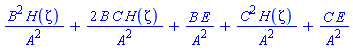 B^2*H(Zeta)/A^2+2*B*C*H(Zeta)/A^2+B*E/A^2+C^2*H(Zeta)/A^2+C*E/A^2