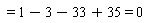 "= 1-3-33+35 = 0"