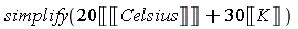 simplify(20*Unit(Unit('Celsius'))+30*Unit('K'))