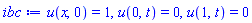 u(x, 0) = 1, u(0, t) = 0, u(1, t) = 0