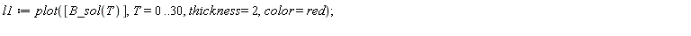 l1 := plot([B_sol(T)], T = 0 .. 30, thickness = 2, color = red);