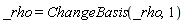 _rho = ChangeBasis(_rho, 1)