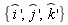 {diff(`#mover(mi("i"),mo("&and;"))`(x), x), diff(`#mover(mi("j"),mo("&and;"))`(x), x), diff(`#mover(mi("k"),mo("&and;"))`(x), x)}