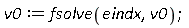 v0 := fsolve(eindx, v0)