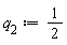 q[2] := 1/2