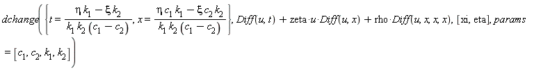 dchange({t = (eta*k[1]-xi*k[2])/(k[1]*k[2]*(c[1]-c[2])), x = (eta*c[1]*k[1]-xi*c[2]*k[2])/(k[1]*k[2]*(c[1]-c[2]))}, Diff(u, t)+zeta*u*(Diff(u, x))+rho*(Diff(u, x, x, x)), [xi, eta], params = [c[1], c[2], k[1], k[2]])
