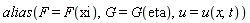 alias(F = F(xi), G = G(eta), u = u(x, t))