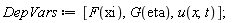 DepVars := [F(xi), G(eta), u(x, t)];