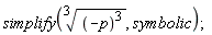 simplify(((-p)^3)^(1/3), symbolic);