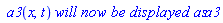 ` a3`(x, t)*`will now be displayed as`*a3
