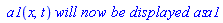 ` a1`(x, t)*`will now be displayed as`*a1